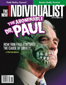 New Individualist Jan/Feb 08 cover - The Abominable Dr. Paul